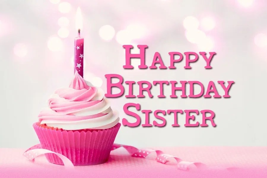 200 Happy Birthday Messages To Your Sister (Best Wishes)