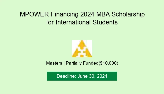 MPOWER Financing 2024 MBA Scholarship for International Studen