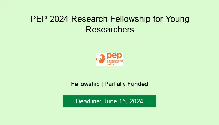 PEP 2024 Research Fellowship for Young R