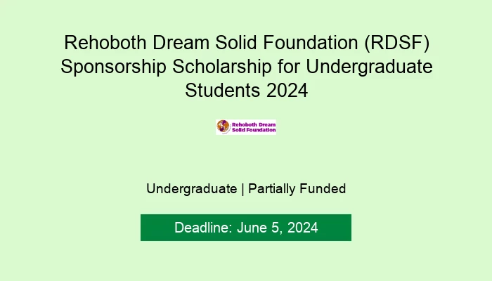 Rehoboth Dream Solid Foundation (RDSF) Sponsorship Scholarship for Undergraduate Students 2024