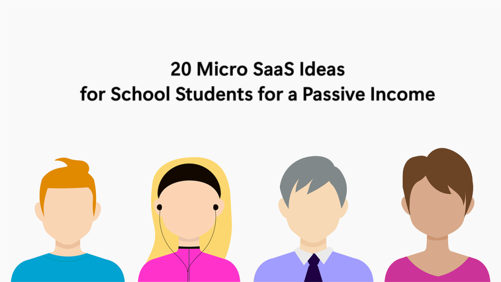 20 Micro SaaS Ideas to Turn TechSavvy Teens into Tycoons 1