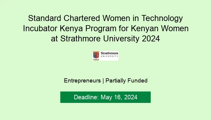 Standard Chartered Women in Technology Incubator Kenya Program for Kenyan Women at Strathmore University 2024