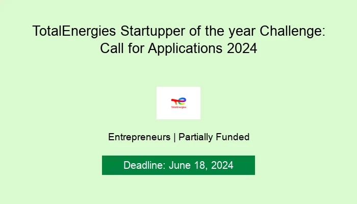 TotalEnergies Startupper of the year Challenge: Call for Applications 2024