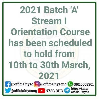 NYSC announces 2021 batch "A" stream I orientation course date